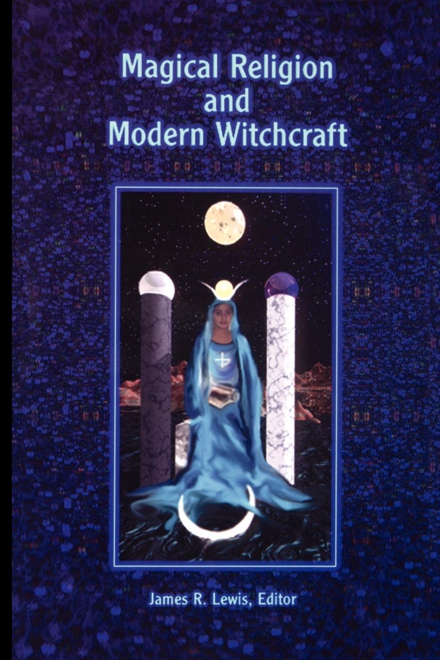Magical Religion and Modern Witchcraft