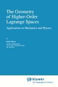The Geometry of Higher-Order Lagrange Spaces