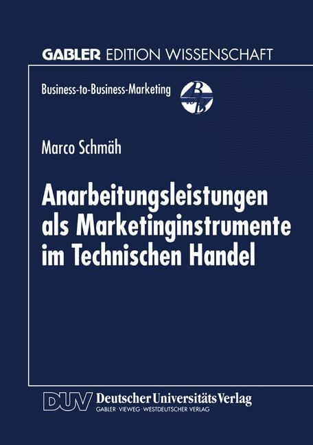 Anarbeitungsleistungen als Marketinginstrumente im Technischen Handel