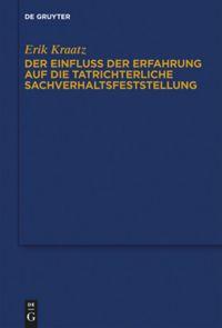 Der Einfluss der Erfahrung auf die tatrichterliche Sachverhaltsfeststellung