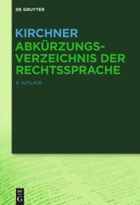 Kirchner - Abkürzungsverzeichnis der Rechtssprache