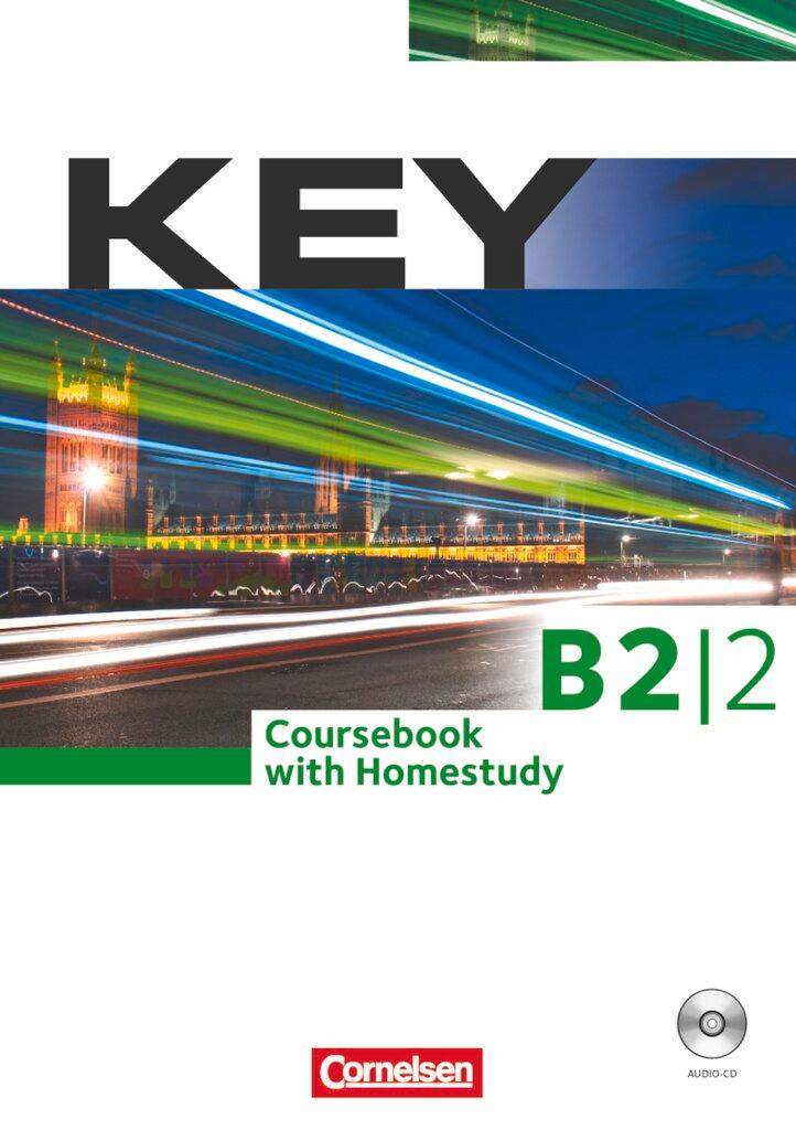 Key B2/2. Coursebook with Homestudy