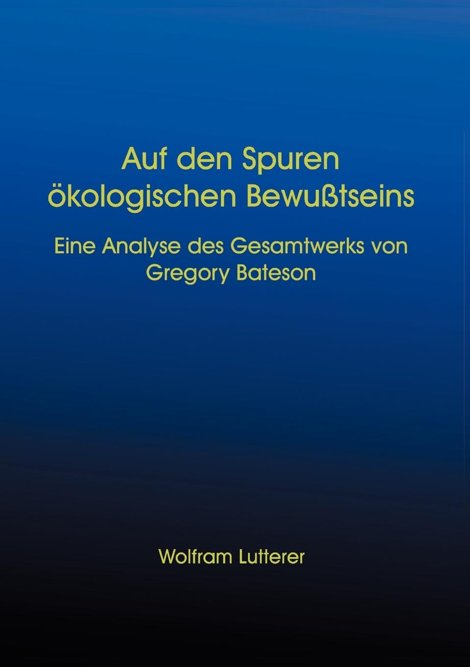 Auf den Spuren ökologischen Bewusstseins