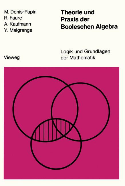 Theorie und Praxis der Booleschen Algebra