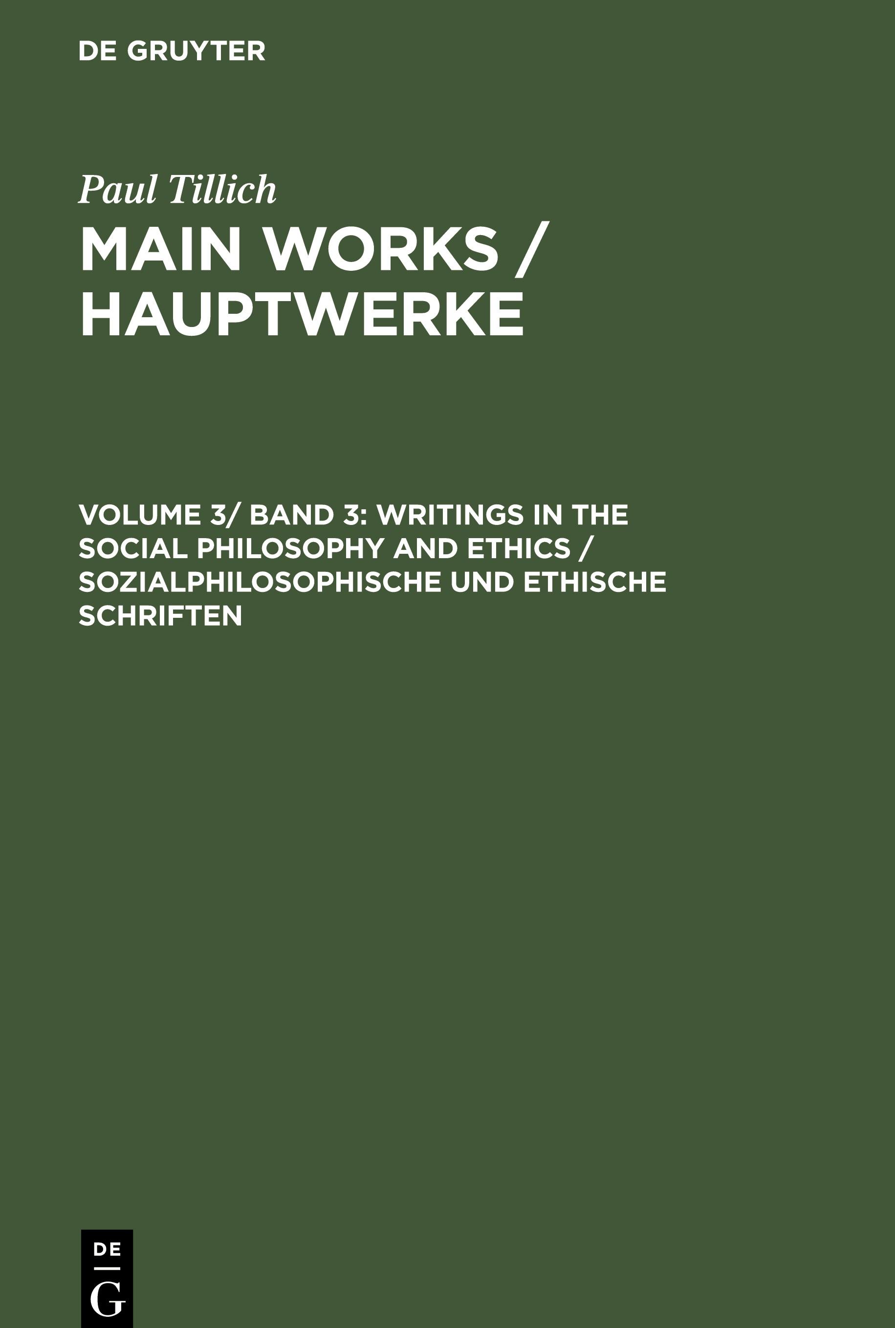 Writings in the Social Philosophy and Ethics / Sozialphilosophische und ethische Schriften