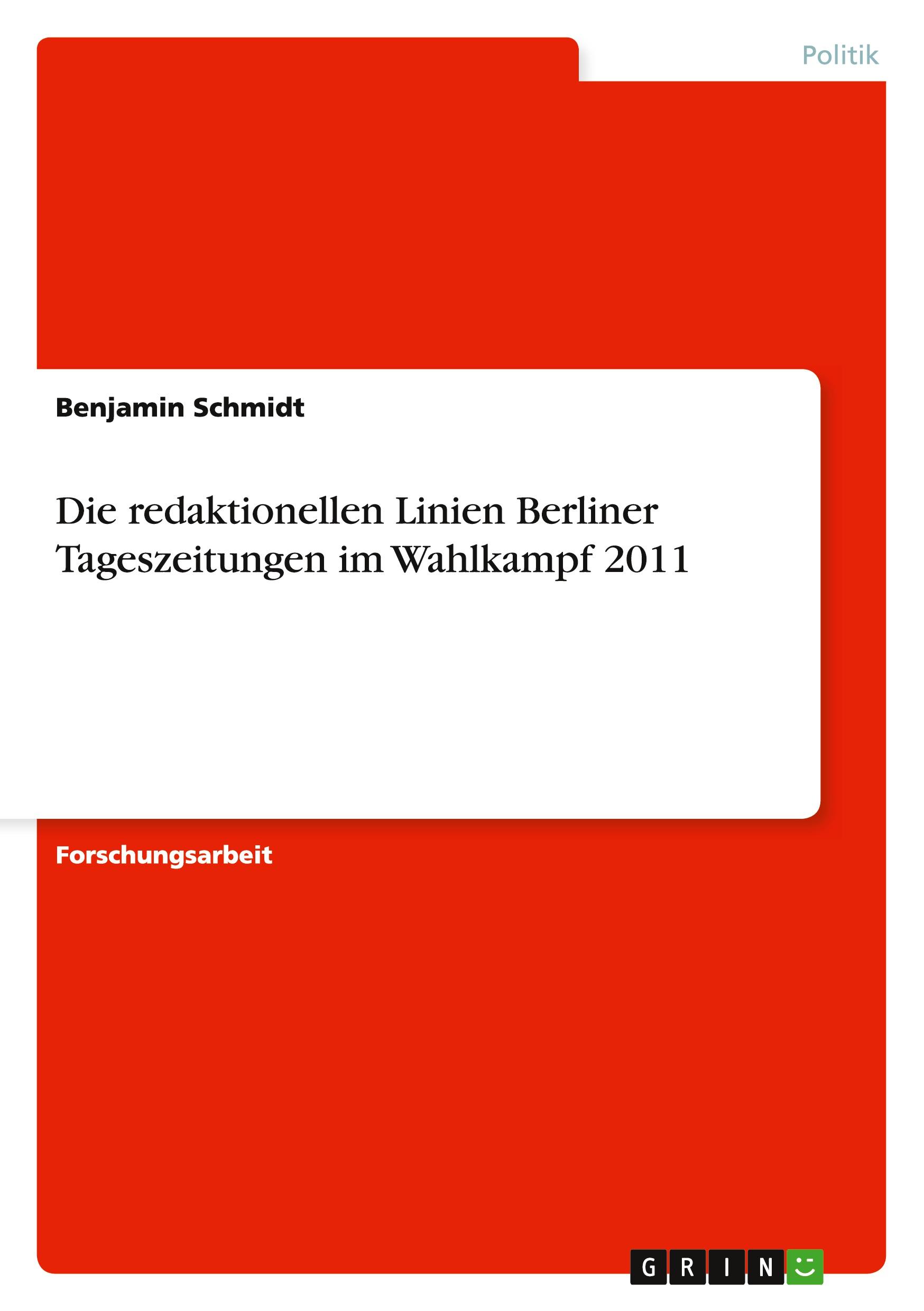 Die redaktionellen Linien Berliner Tageszeitungen im Wahlkampf 2011