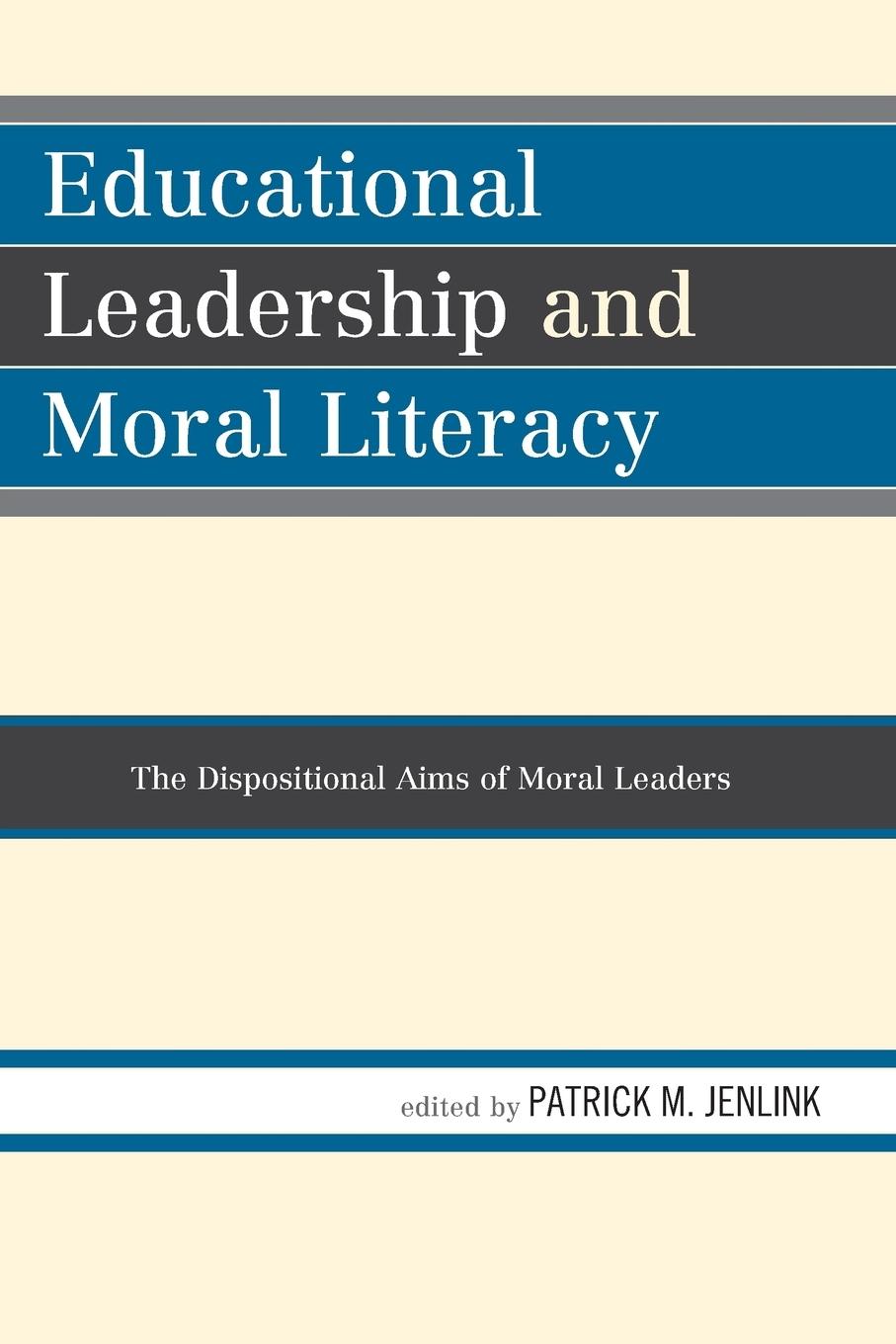 Educational Leadership and Moral Literacy