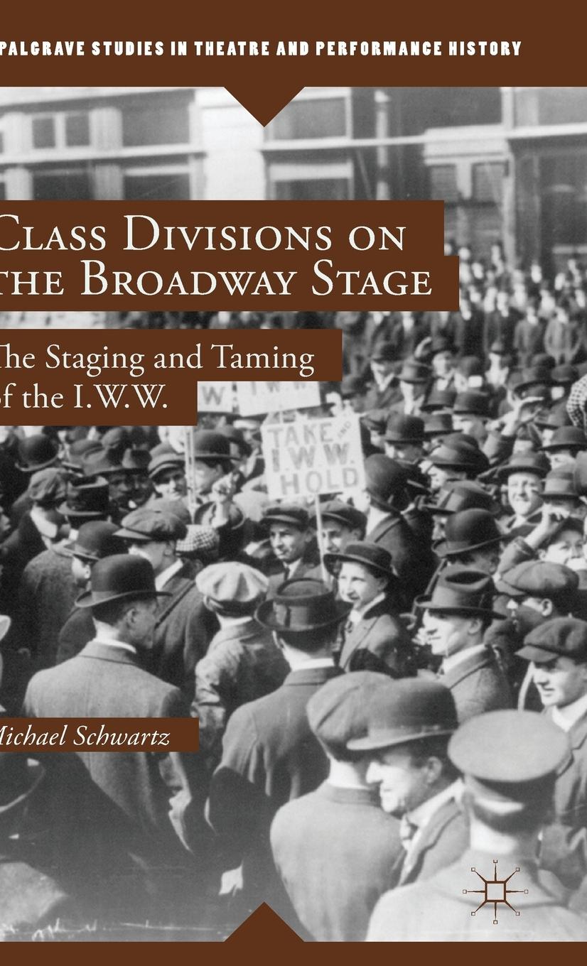 Class Divisions on the Broadway Stage