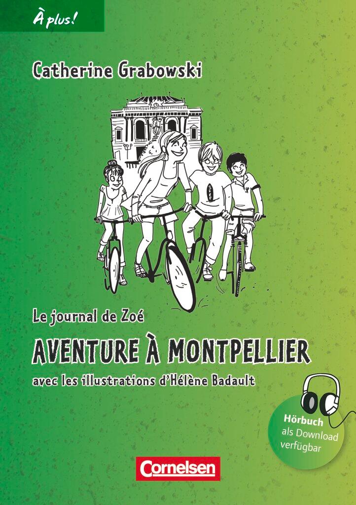 À plus! Nouvelle édition. Band 2. Aventure à Montpellier
