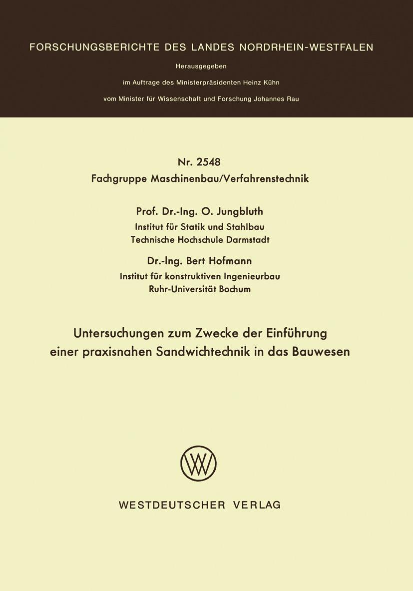 Untersuchungen zum Zwecke der Einführung einer praxisnahen Sandwichtechnik in das Bauwesen