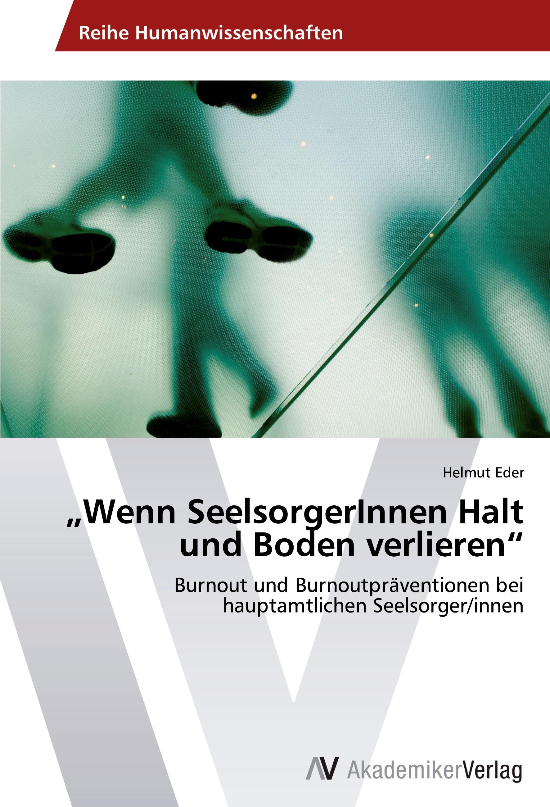 "Wenn SeelsorgerInnen Halt und Boden verlieren"