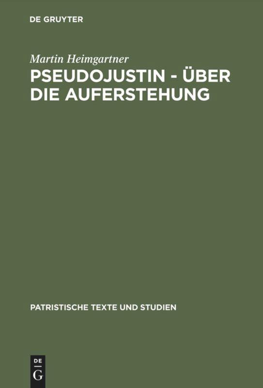 Pseudojustin - Über die Auferstehung