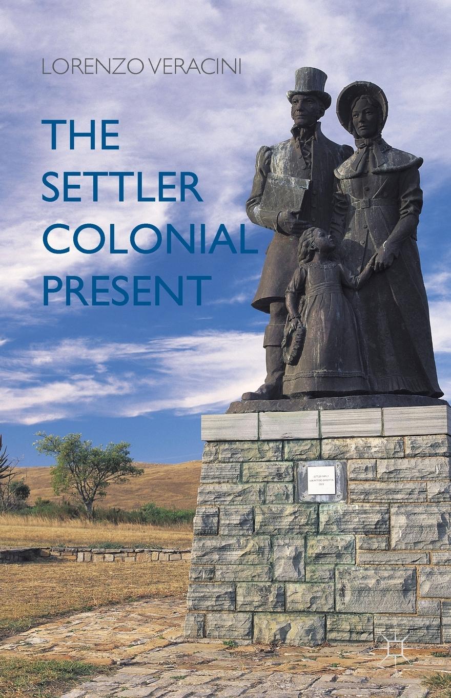 The Settler Colonial Present