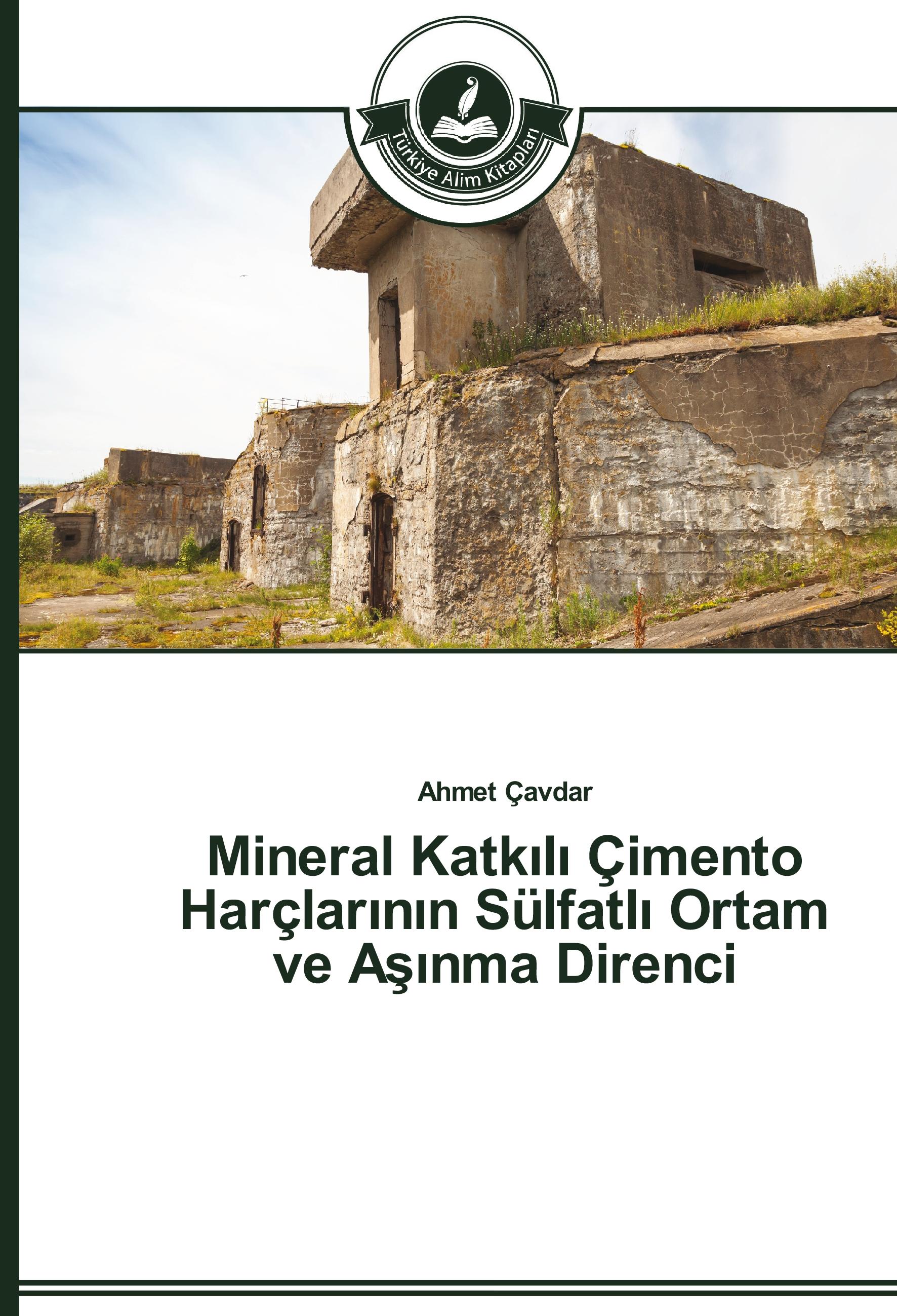 Mineral Katkili Çimento Harçlarinin Sülfatli Ortam ve Asinma Direnci