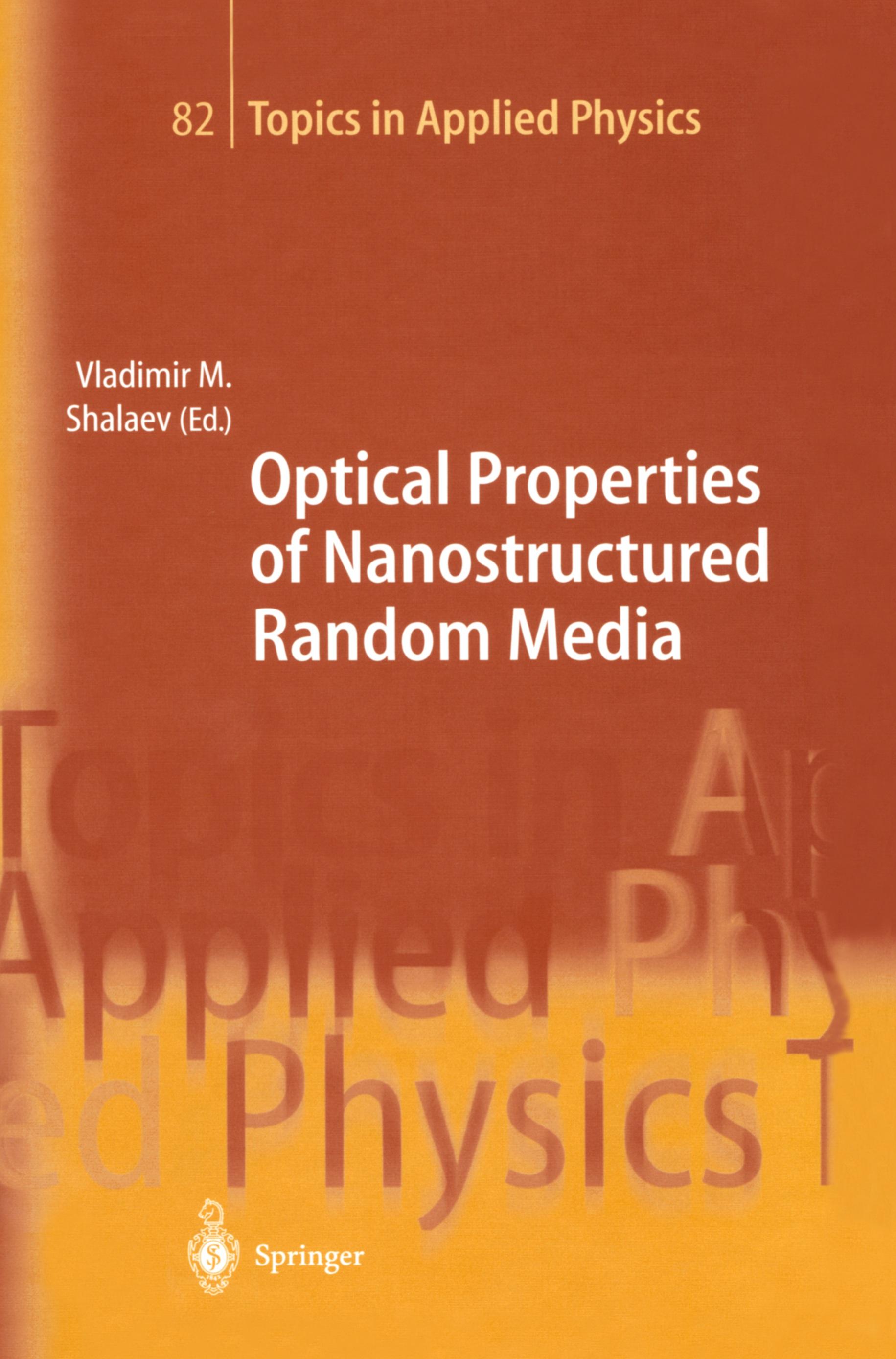 Optical Properties of Nanostructured Random Media