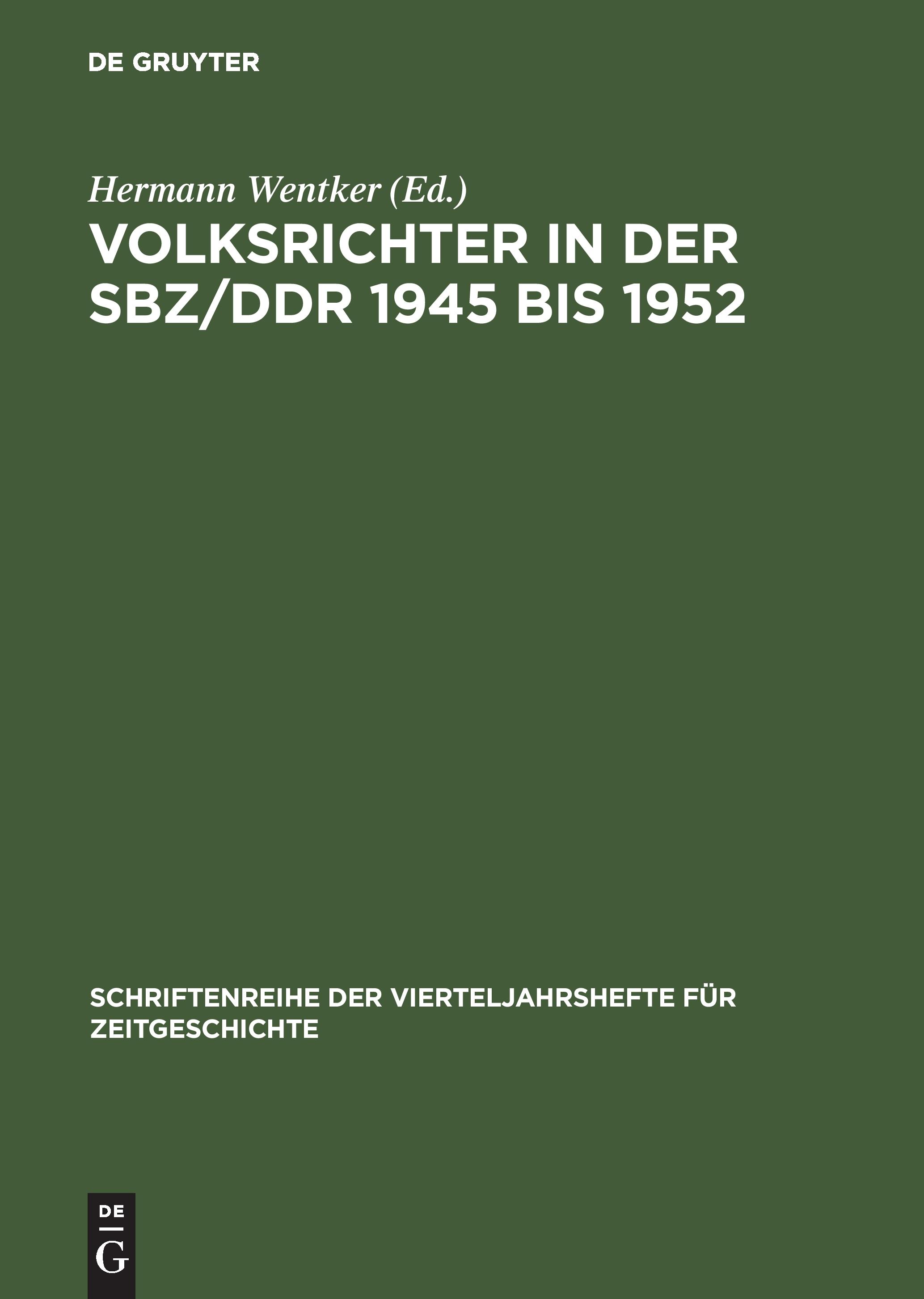 Volksrichter in der SBZ/DDR 1945 bis 1952