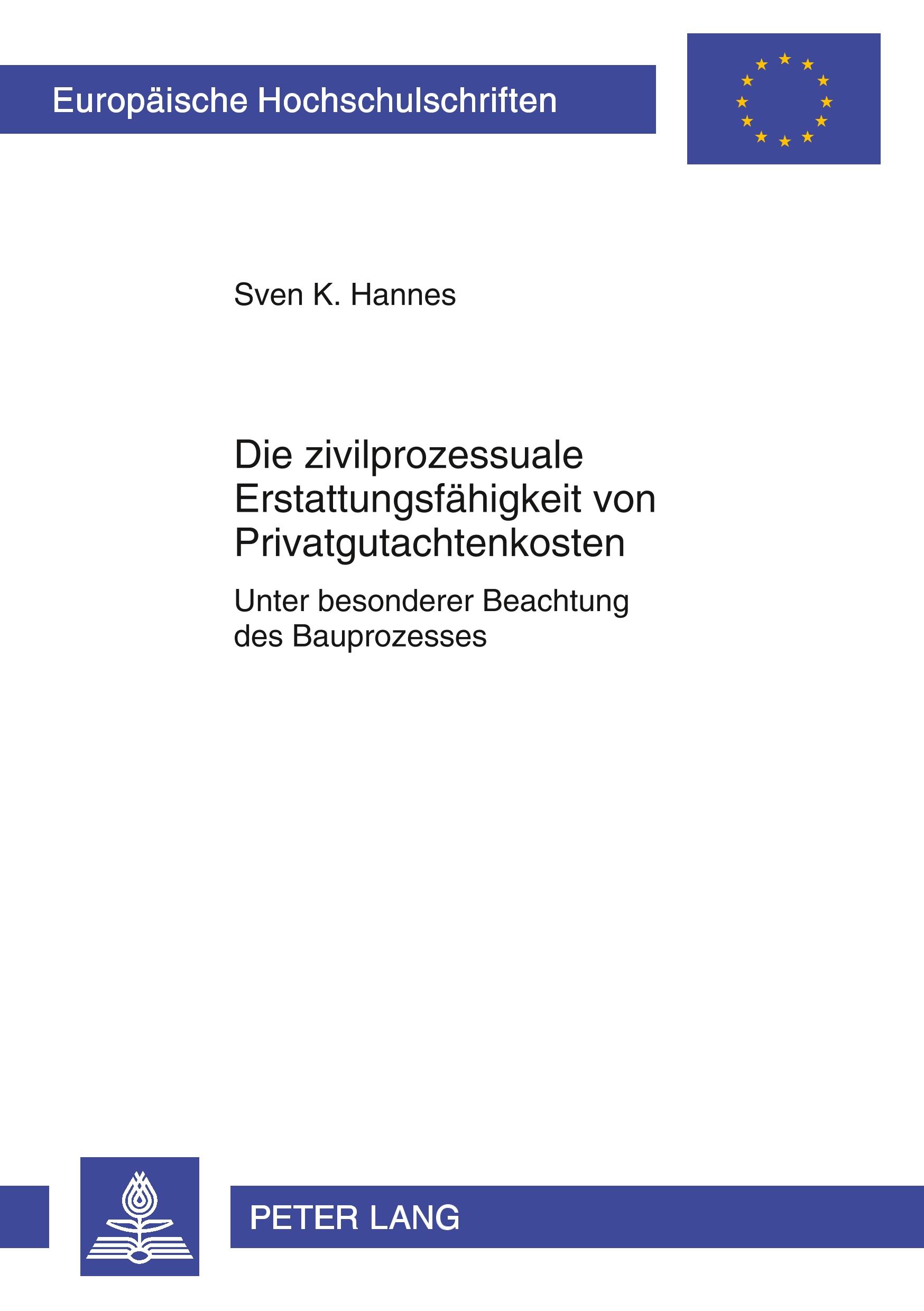 Die zivilprozessuale Erstattungsfähigkeit von Privatgutachtenkosten