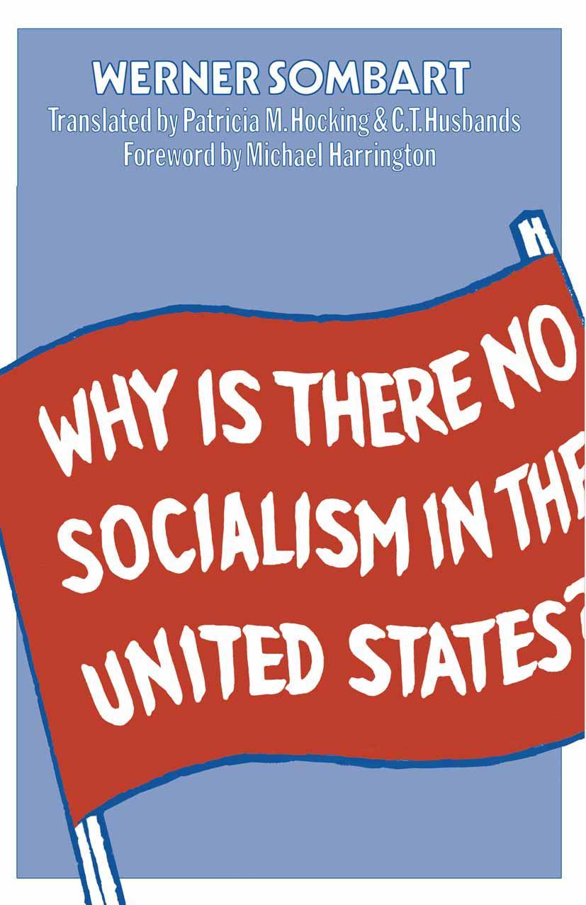Why Is There No Socialism in the United States?
