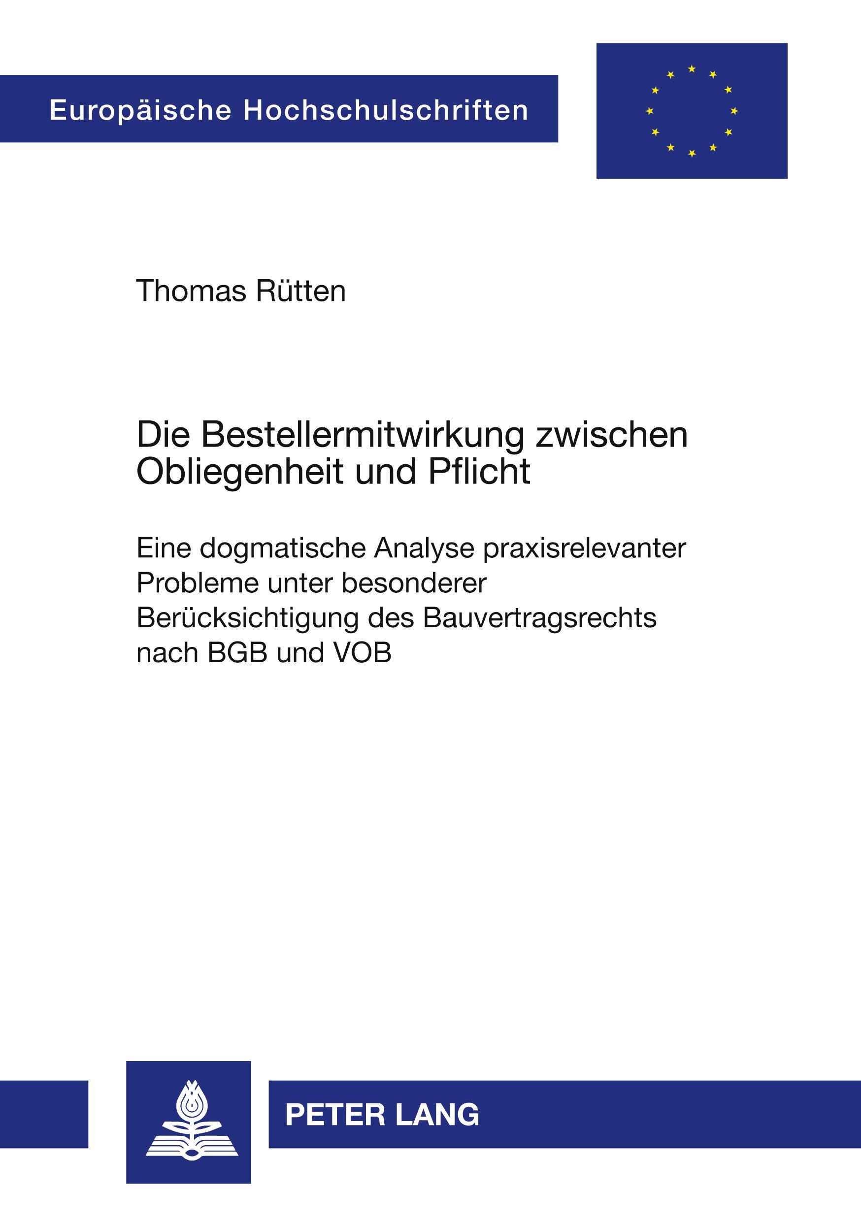 Die Bestellermitwirkung zwischen Obliegenheit und Pflicht