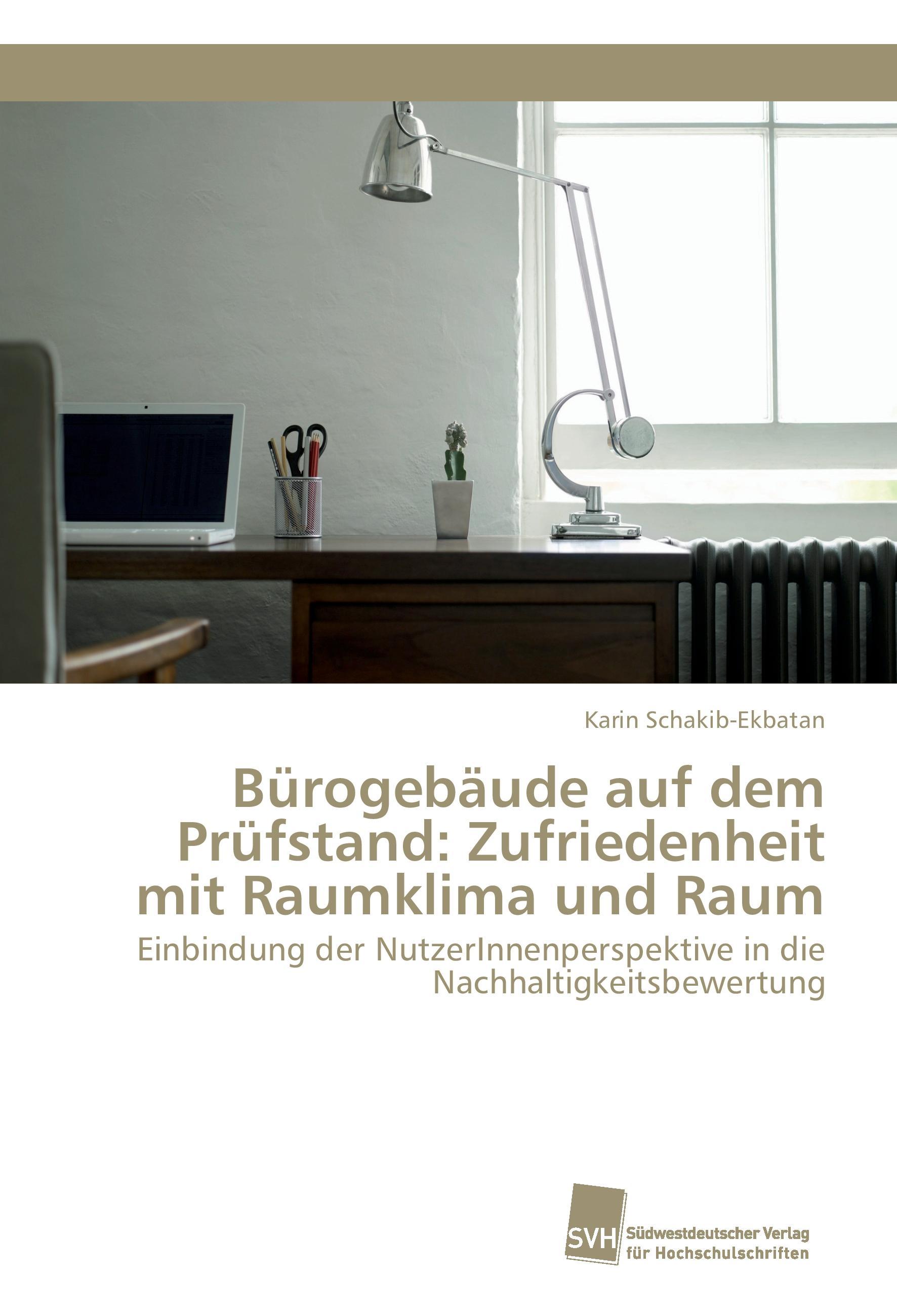 Bürogebäude auf dem Prüfstand: Zufriedenheit mit Raumklima und Raum