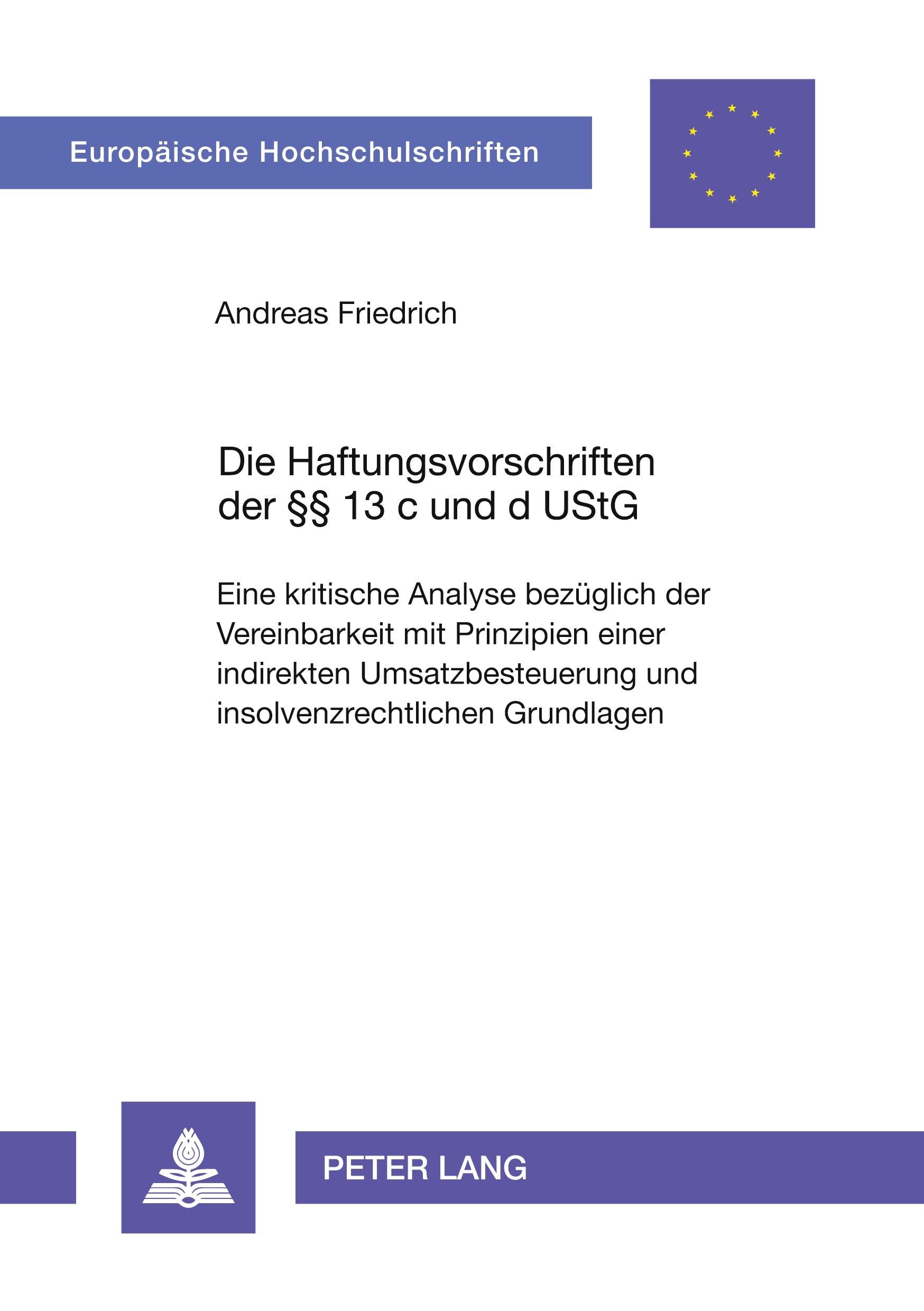 Die Haftungsvorschriften der §§ 13 c und d UStG