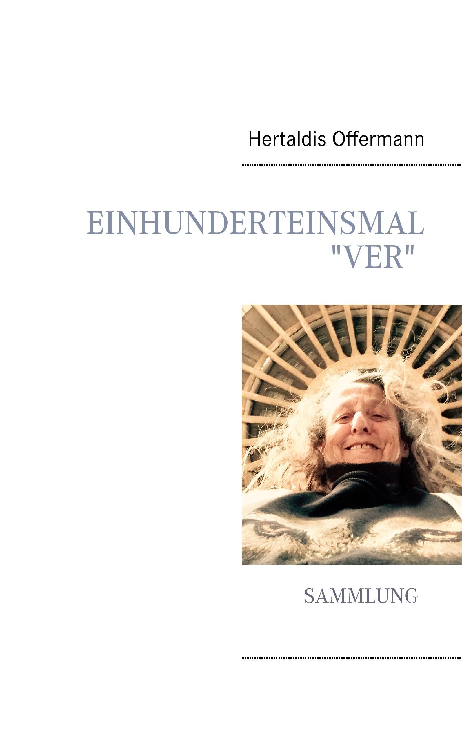 Einhunderteinsmal "Ver"