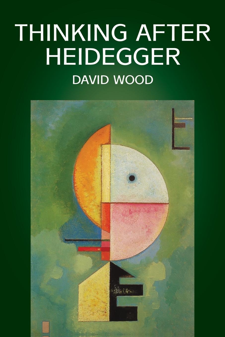 Thinking After Heidegger