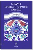 Tasavvuf Edebiyati Terimleri Sözlügü