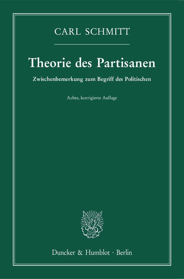 Theorie des Partisanen.