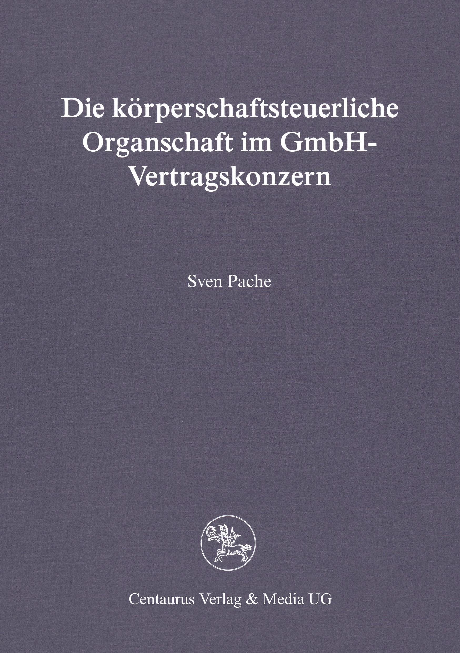 Die körperschaftsteuerliche Organschaft im GmbH-Vertragskonzern