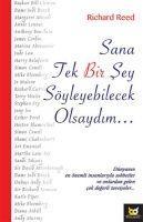 Sana Tek Bir Sey Söyleyebilcek Olsaydim