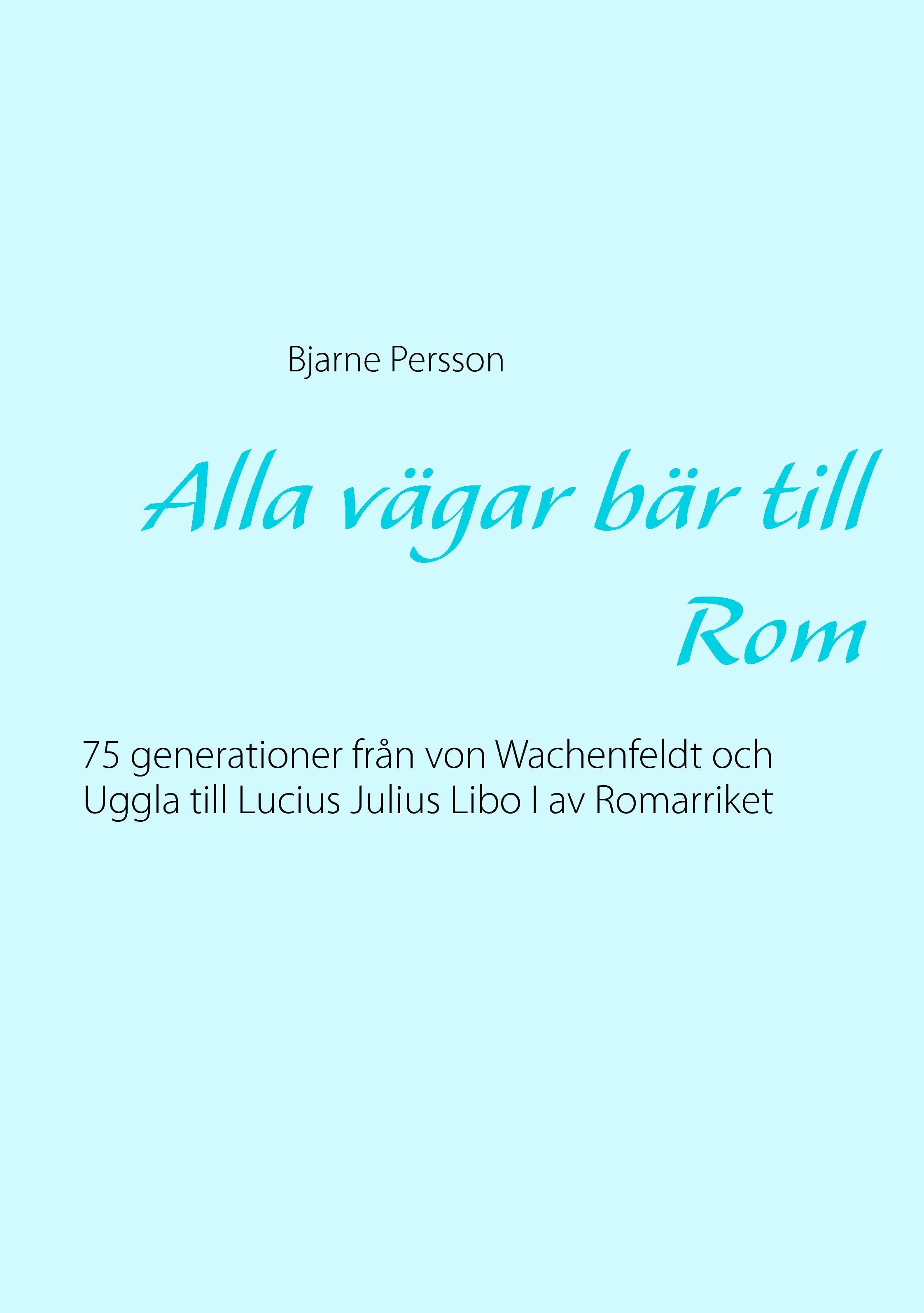 Alla vägar bär till Rom