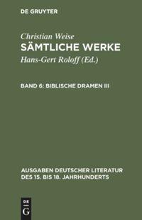 Biblische Dramen III