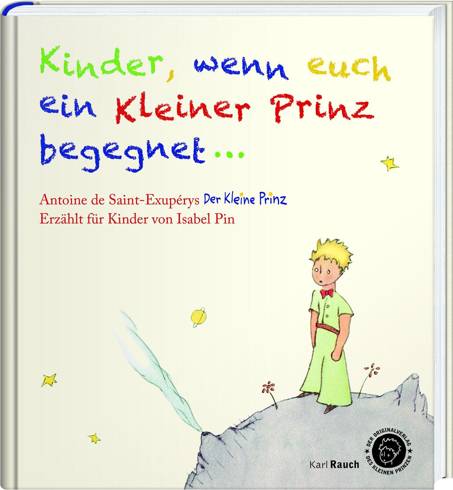 Kinder, wenn euch ein Kleiner Prinz begegnet