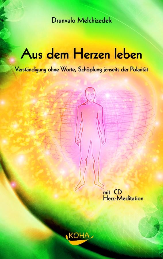 Aus der Tiefe des Herzens leben
