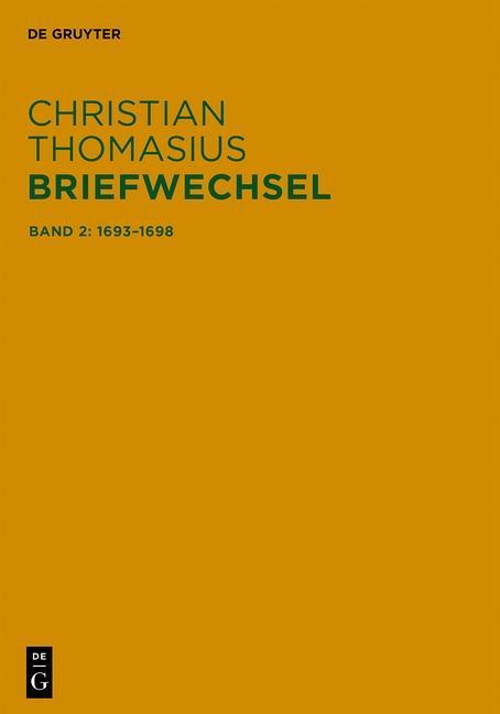 Briefwechsel, Band 2, Briefe 1693-1698