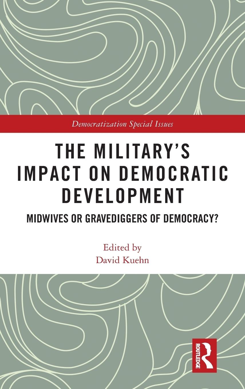 The Military's Impact on Democratic Development