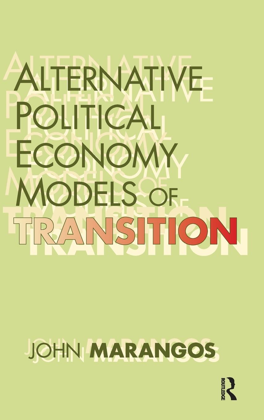 Alternative Political Economy Models of Transition