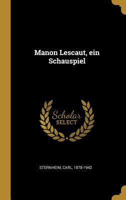 Manon Lescaut, ein Schauspiel