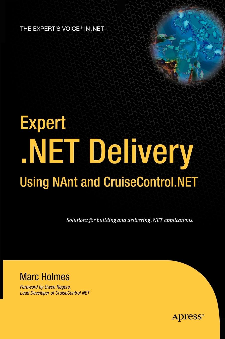 Expert .Net Delivery Using Nant and Cruisecontrol.Net