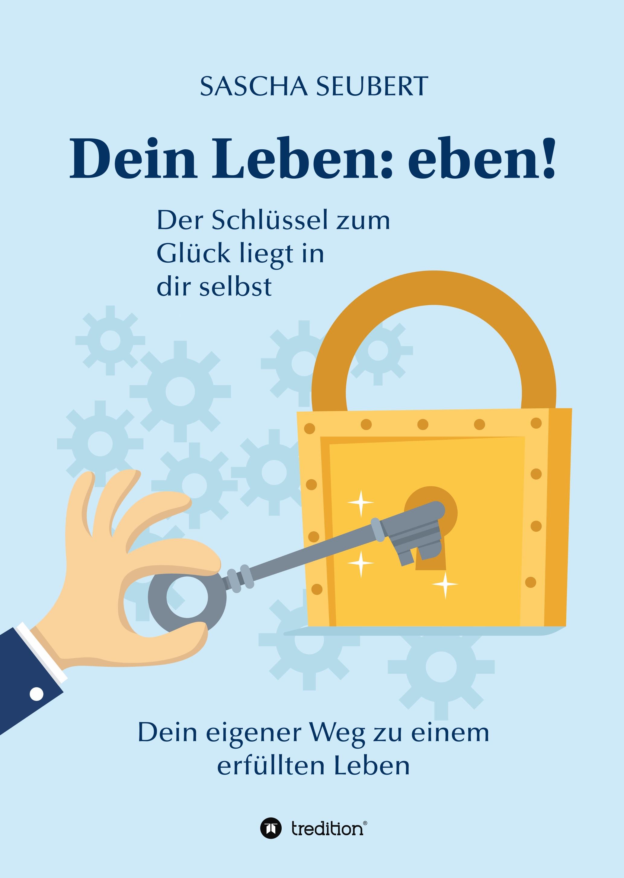 Dein Leben: eben!