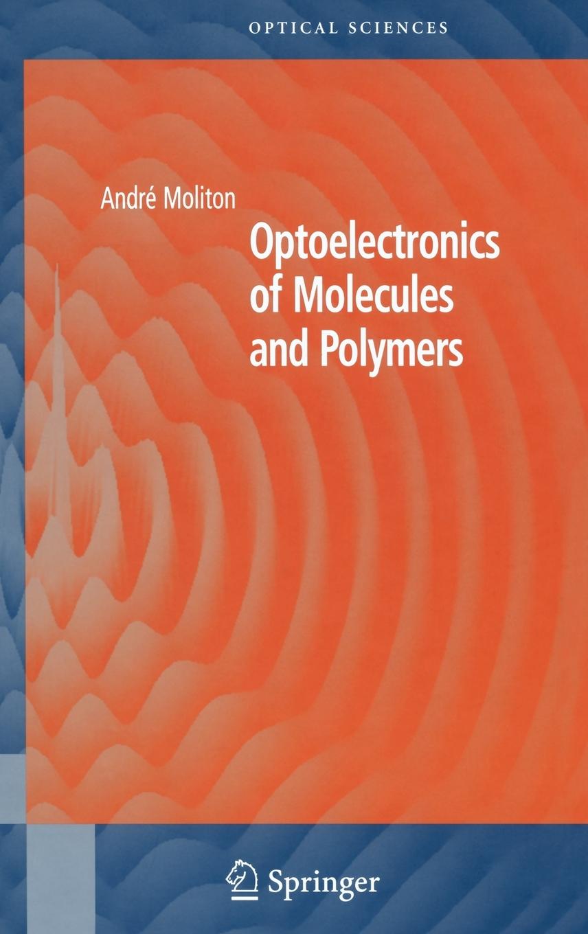 Optoelectronics of Molecules and Polymers
