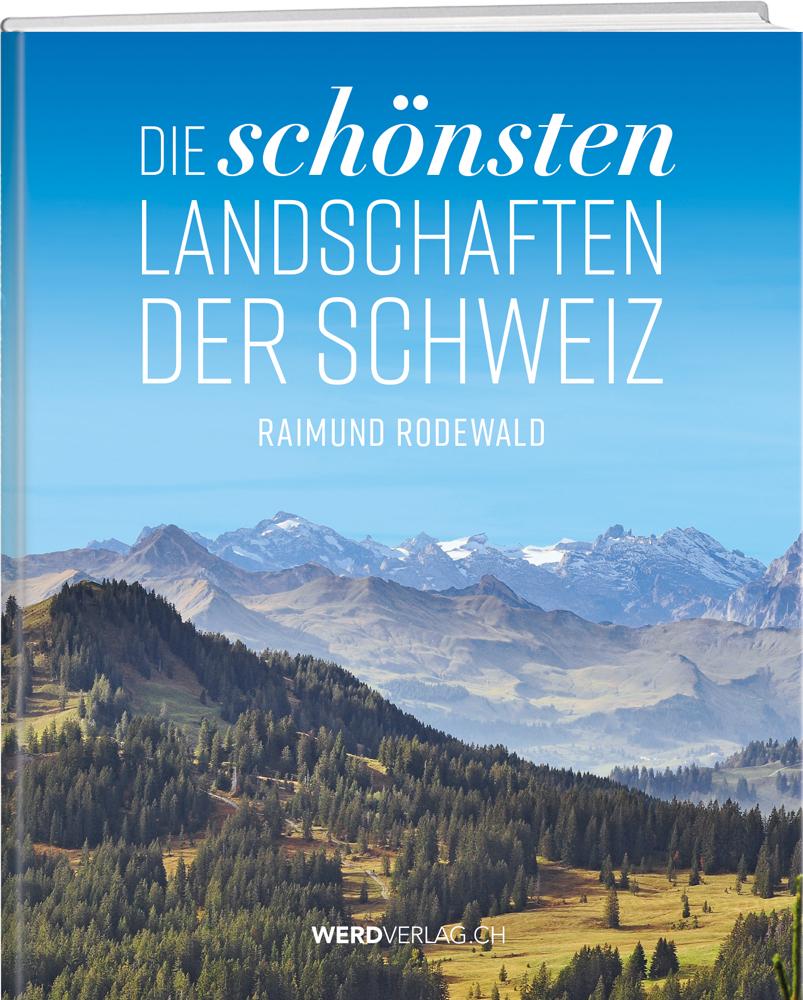 Die schönsten Landschaften der Schweiz