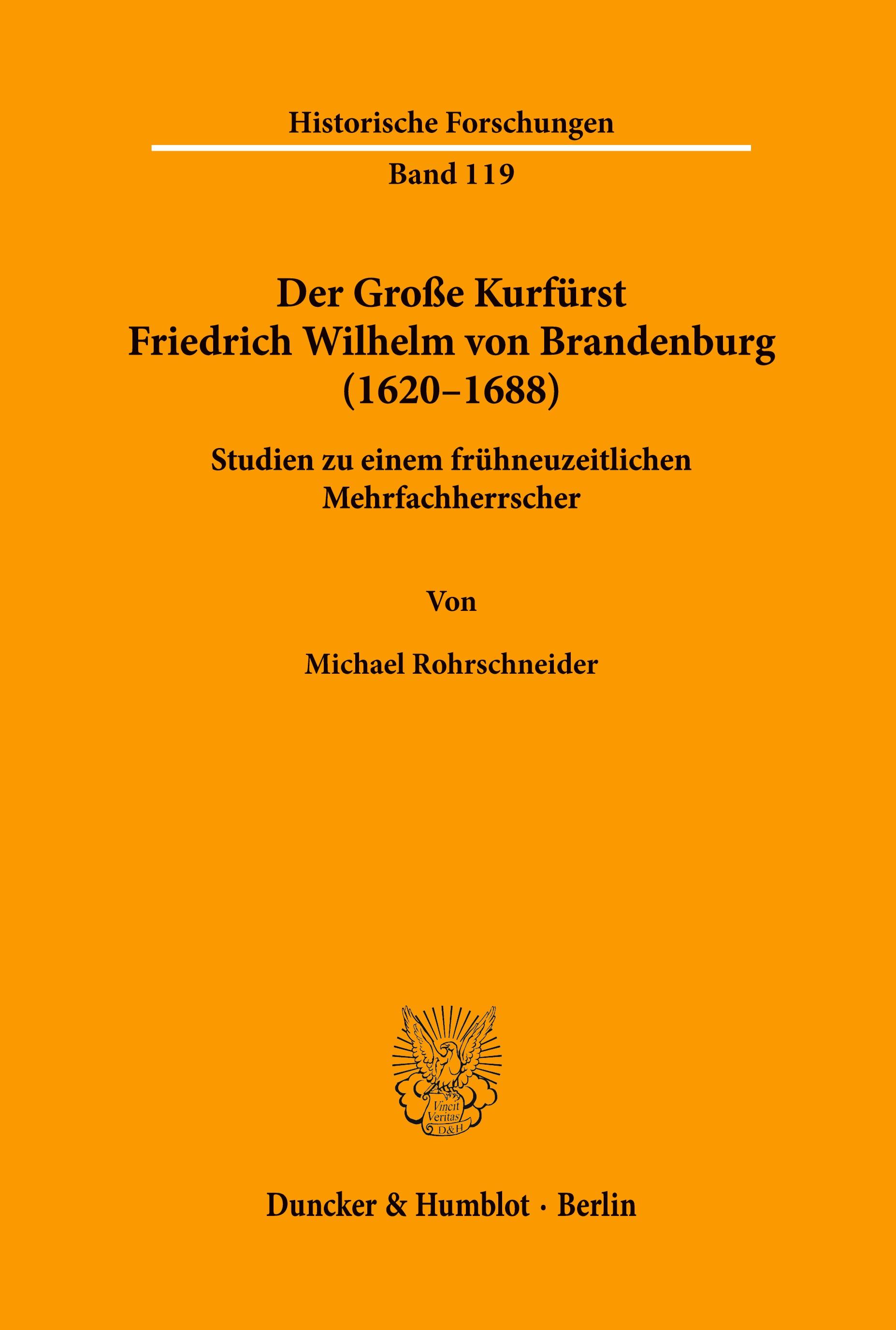 Der Große Kurfürst Friedrich Wilhelm von Brandenburg (1620-1688).