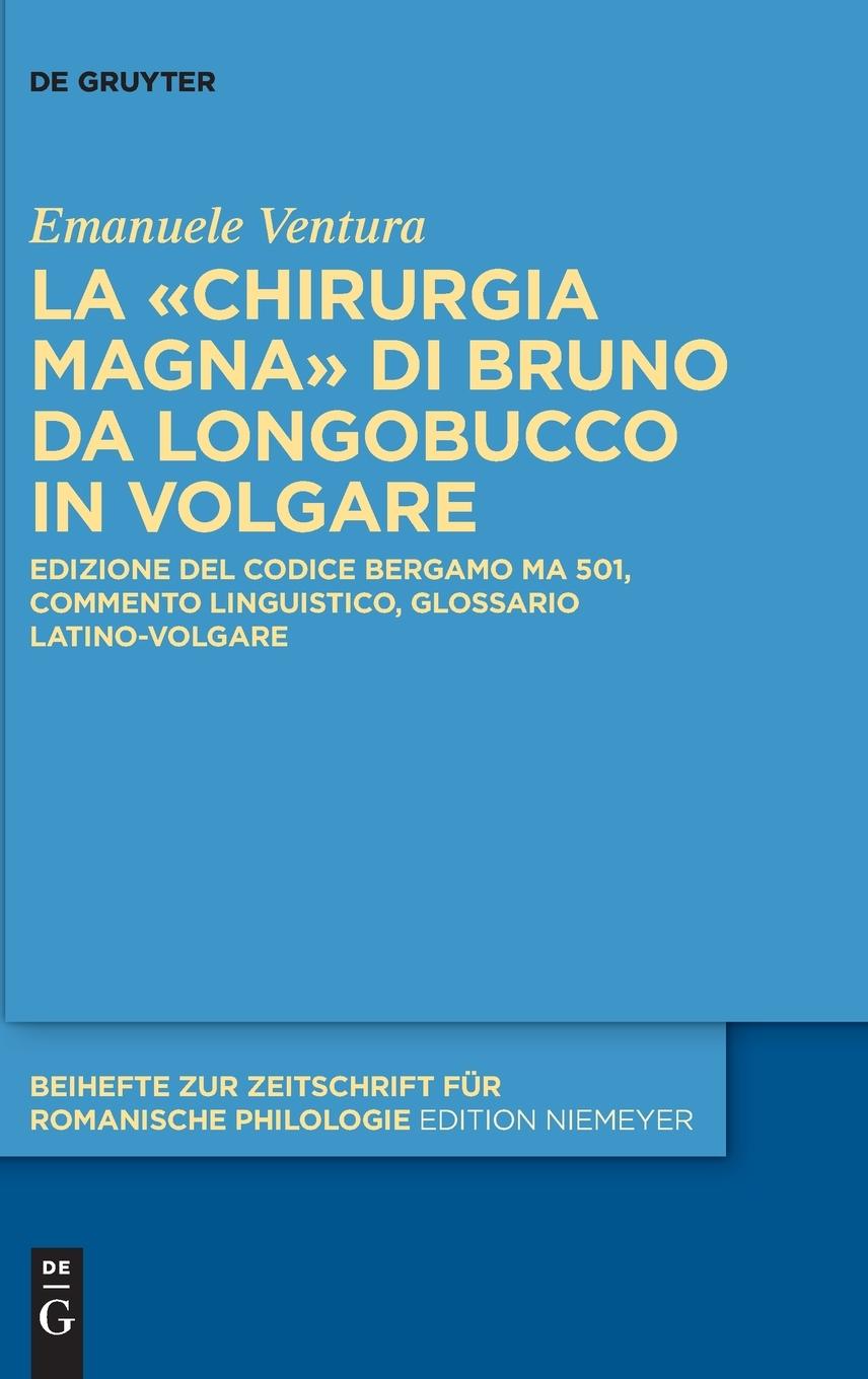 La 'Chirurgia Magna' di Bruno da Longobucco in volgare