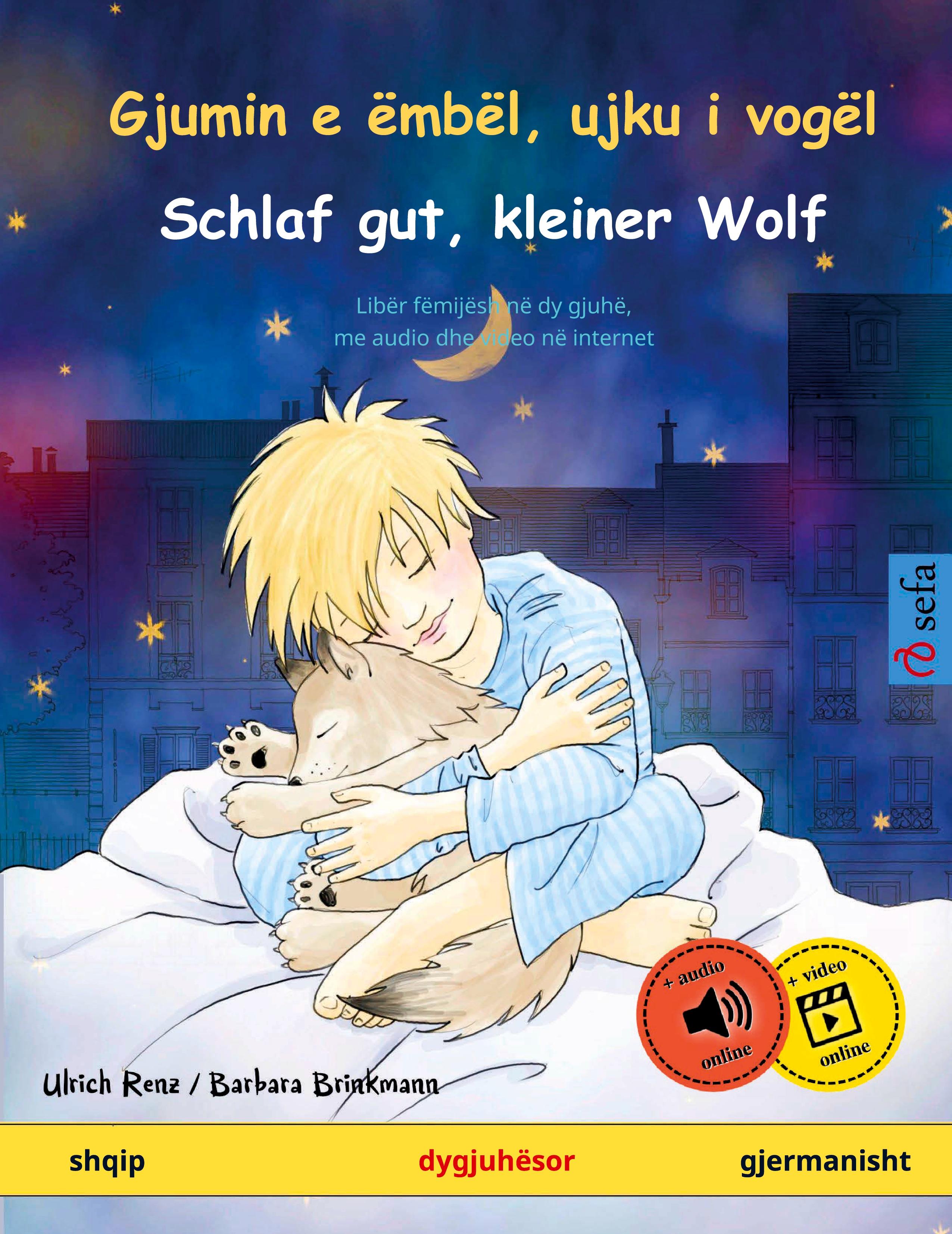 Gjumin e ëmbël, ujku i vogël - Schlaf gut, kleiner Wolf (shqip - gjermanisht)