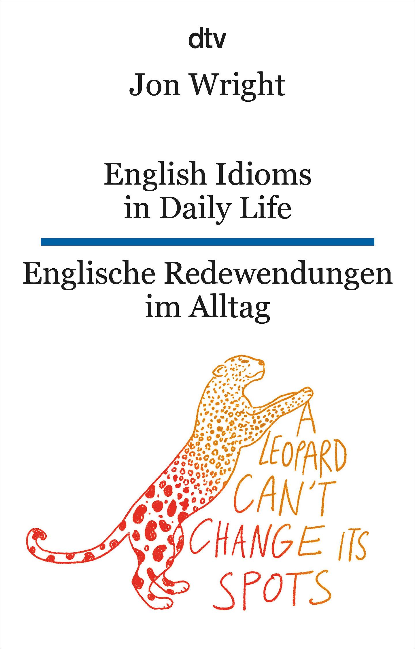 English Idioms in Daily Life - Englische Redewendungen im Alltag