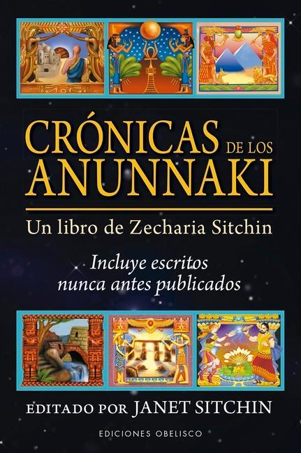 Crónicas de los anunnaki : un libro de Zecharia Sitchin
