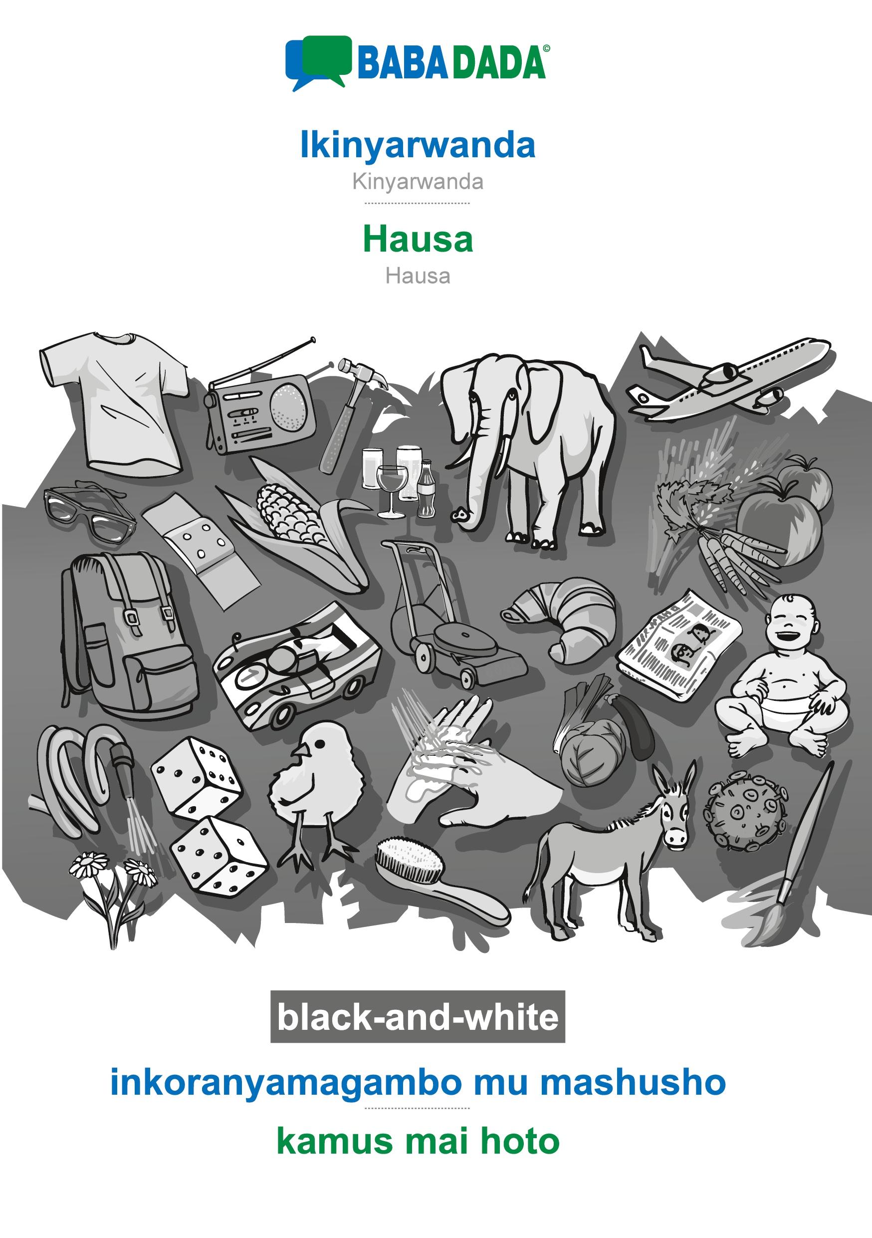 BABADADA black-and-white, Ikinyarwanda - Hausa, inkoranyamagambo mu mashusho - kamus mai hoto