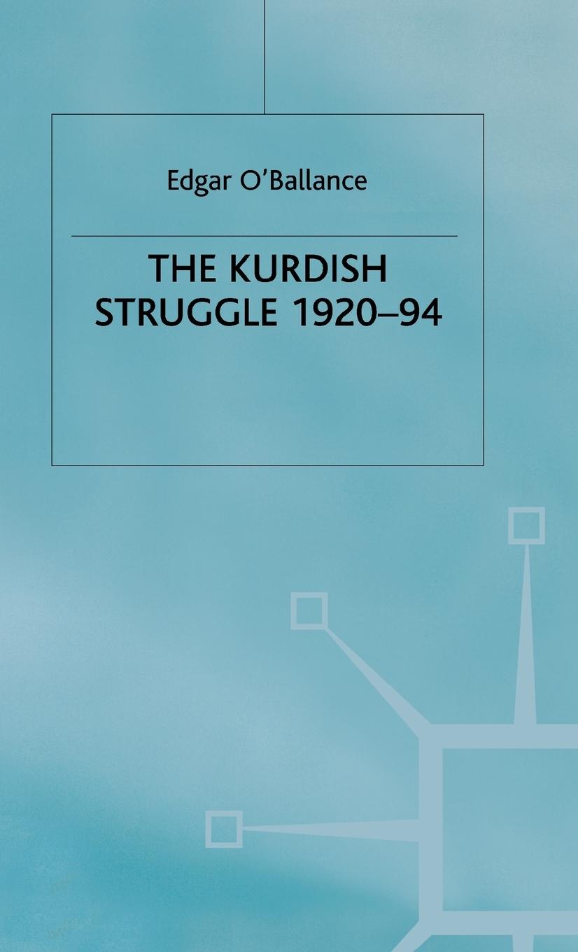 The Kurdish Struggle, 1920-94